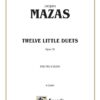 Twelve Little Duets, Opus 38 For Two Violins By Jacques Mazas Violin Book  Kalmus Item: 00-K02069