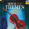 Movie Themes for Cello: 12 Memorable Themes from the Greatest Movies of All Time (Schott Master Play-Along) ed12978