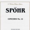 Concerto No. 12 By Louis Spohr Violin and Piano Book Item: 00-K02213 Kalmus Publisher