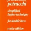 Simplified Higher Technique For Double Bass  By Francesco Petracchi Instrument: Double Bass sheet music  Format: Study Score  Publisher: Yorke Edition YE0064