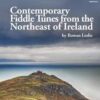 Contemporary Fiddle Tunes from the Northeast of Ireland (Book) by Rowan Leslie  Melbay MB30670